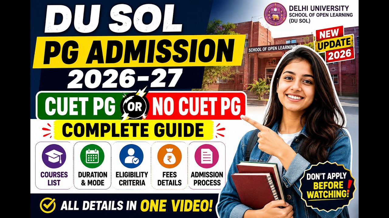 DU SOL PG Admission 2026-27 | CUET or Without CUET | Eligibility, Fees, Courses & Admission Process
