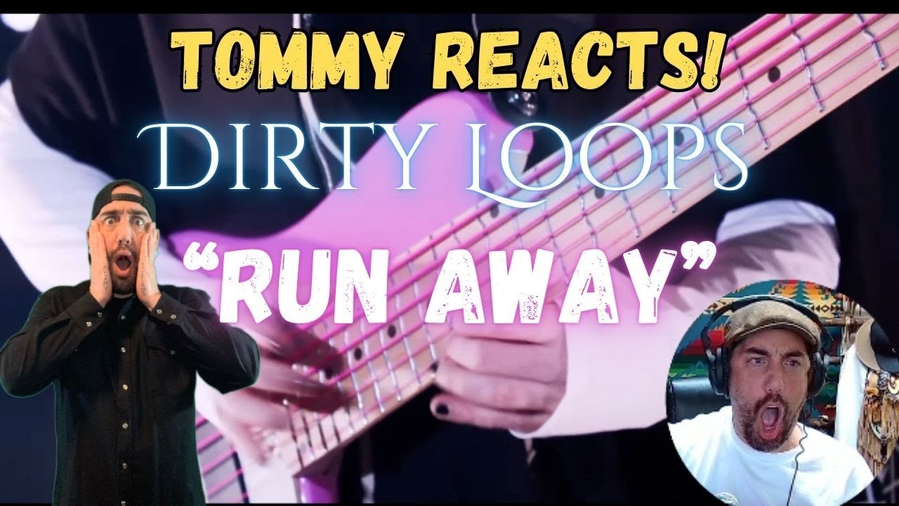 Tommy Reacts to -Dirty Loops 