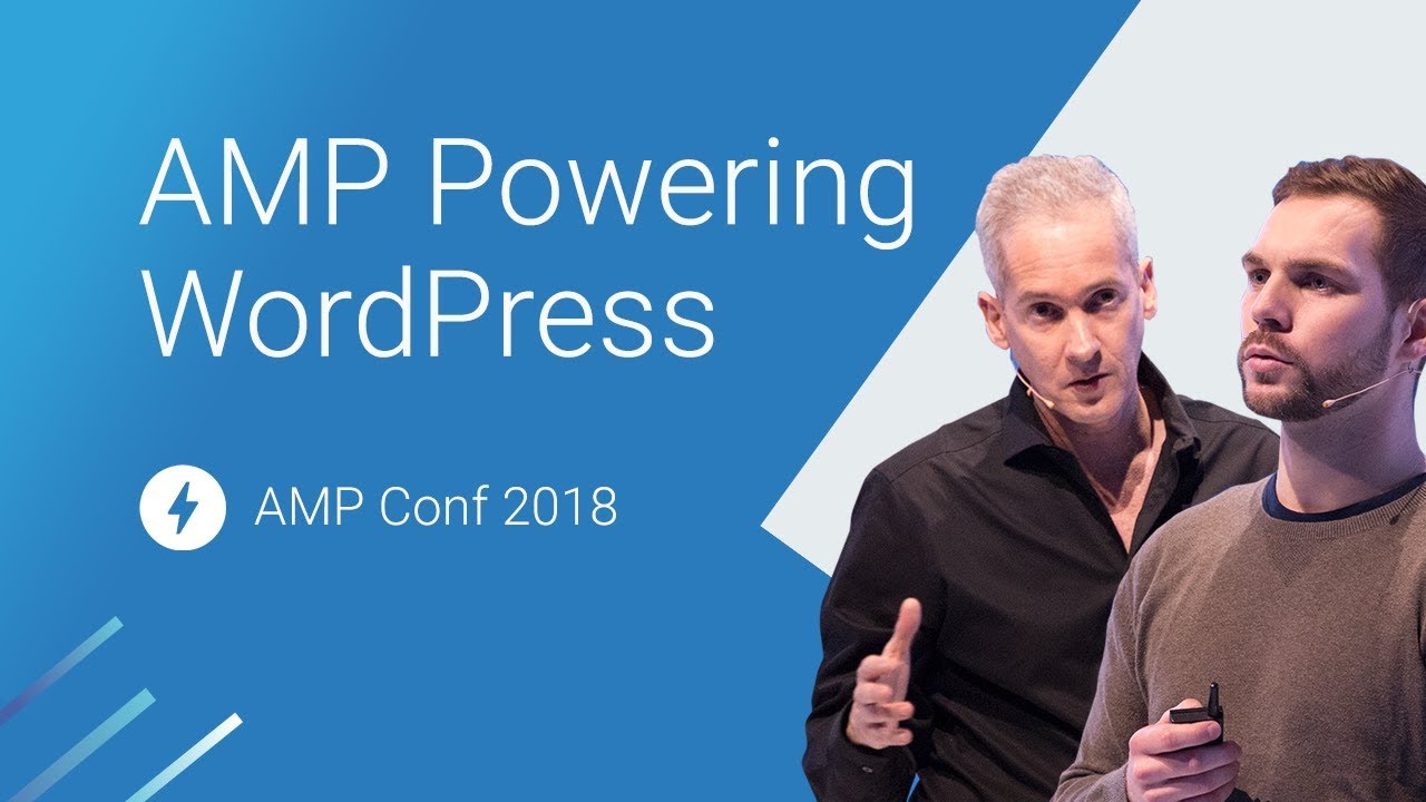 Fast by default: AMP powering WordPress (AMP Conf 2018)