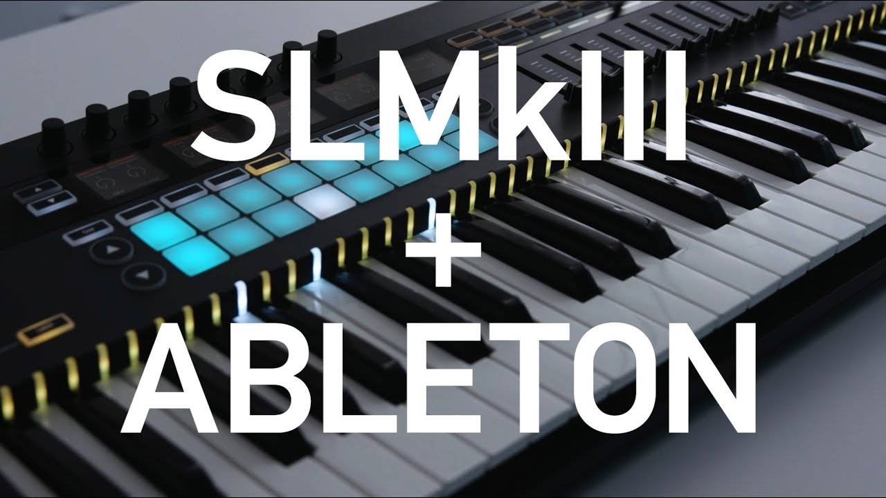Novation // SL MkIII & Ableton Overview