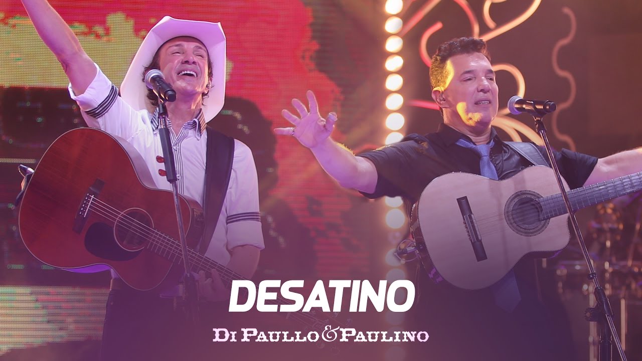 Di Paullo e Paulino - Di Paullo & Paulino - Desatino - 