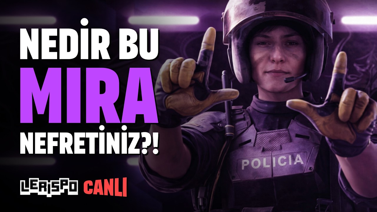 🔴 CANLI | Ha bu Mira size ne etti? | Rainbow Six Siege
