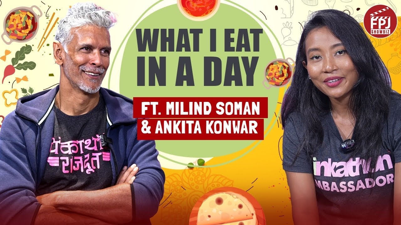 Milind Soman & Ankita Konwar spill their fitness & diet secrets | What | Eat In A Day | Cheat Meals