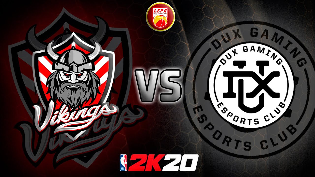 2K20 - VIKINGS VS DUX GAMING - LEPA Jornada 1 | Game 1