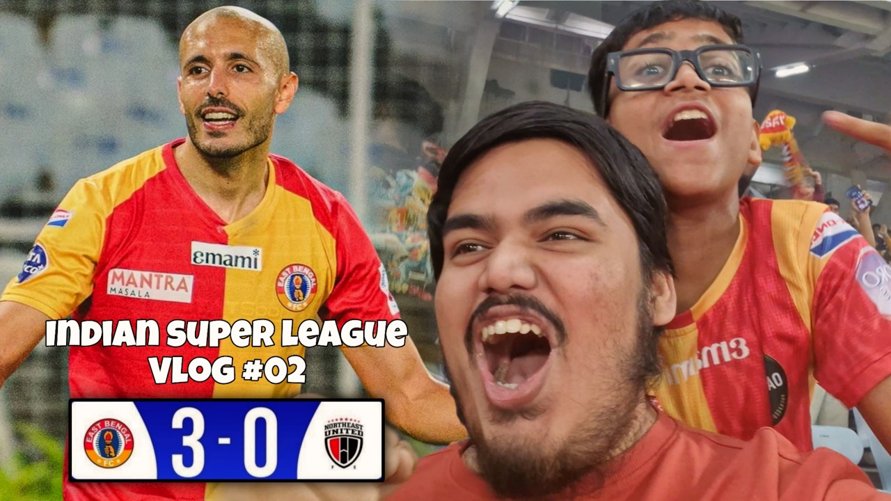 East Bengal destroyed NorthEast United by 3 goals 🔥🔥 | ISL Match Vlog | Pratz