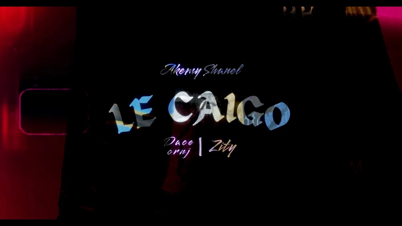 Akemy Shanel x Dace Crnj x Zity - Le Caigo (Videoclip Oficial)