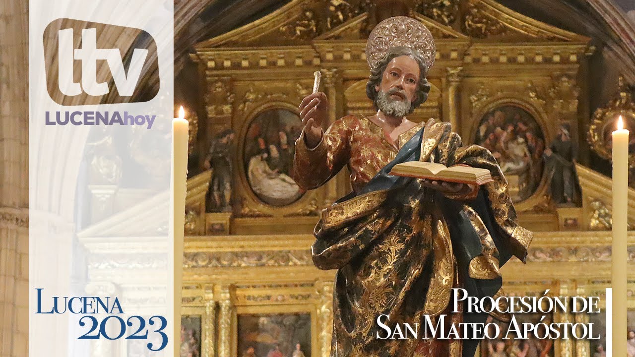 VÍDEO: Procesión de San Mateo Apóstol en Lucena