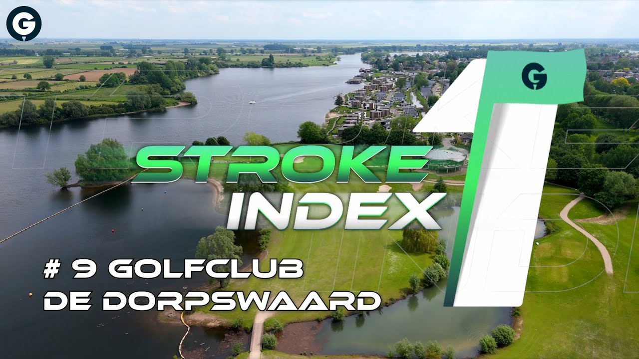 De moeilijkste holes | Stroke Index 1: De Dorpswaard #9