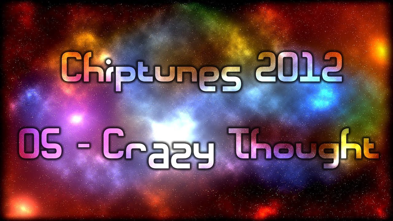 Darkman007 - Chiptunes 2012 - 05 - Crazy Thought