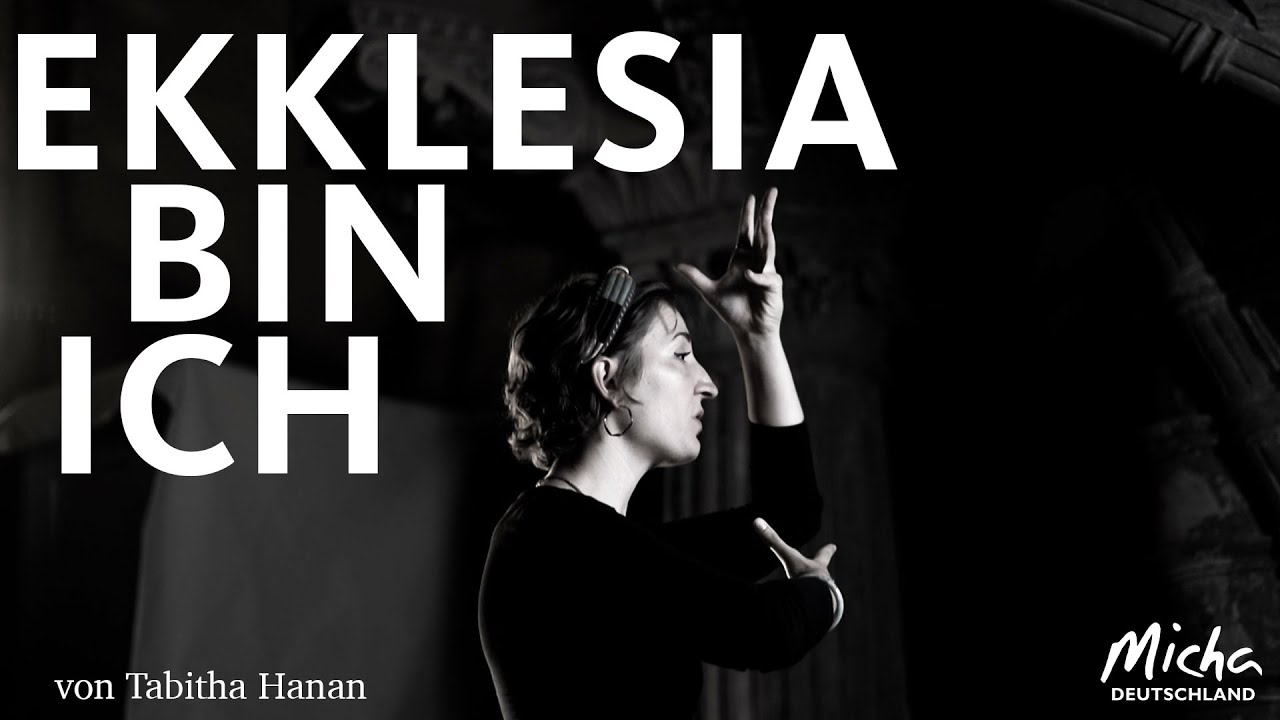 Ekklesia bin ich I Tabitha Hanan