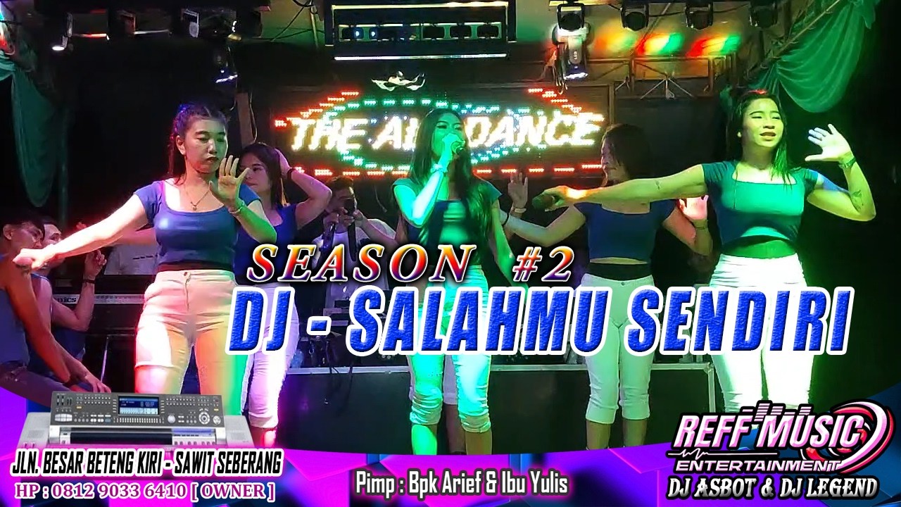 SEASON 2 - DJ SALAHMU SENDIRI BY CEREWET REFF PARTY DANCER