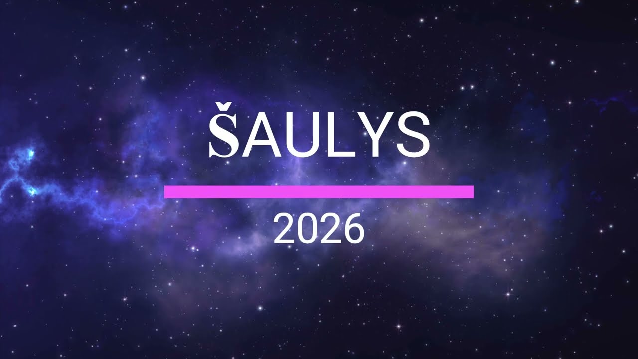 &Scaron;aulio horoskopas 2026: kas laukia?