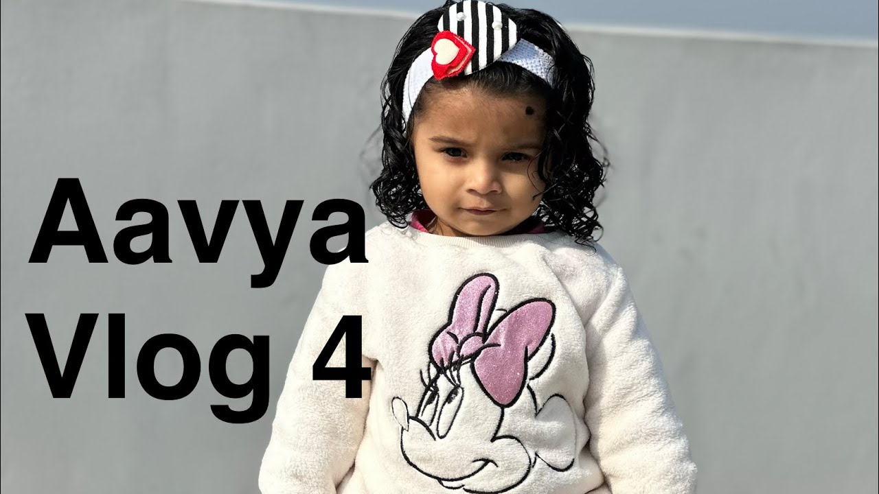 Aavya Vlog 4 || Aavya aaj apne #mama ke sath bahut masti ki😍😘
