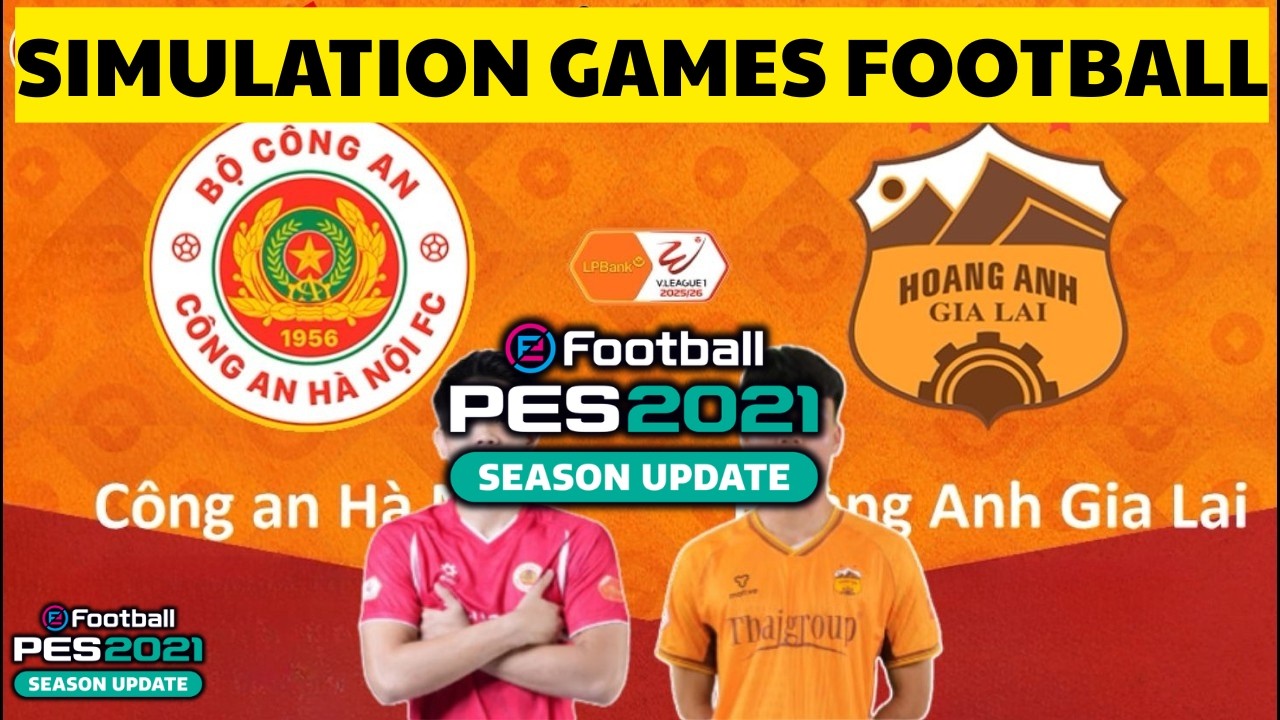 Công An Hà Nội vs Hoàng Anh Gia Lai | V.League - Vòng 14 | Simulation Games Football