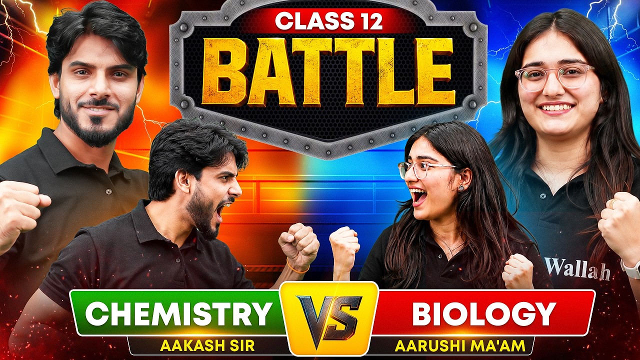 Class 12 Science Battle | Aakash Sir vs Aarushi Ma&rsquo;am | Chemistry vs Biology
