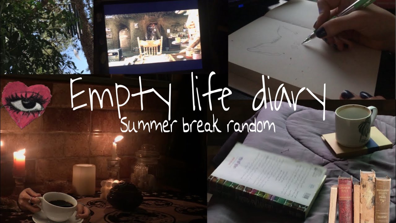 Empty life diary ^ summer break clips ￼