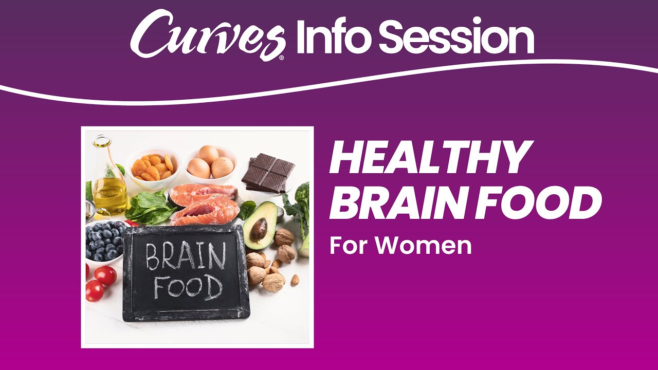 Healthy Brain Food for Women - Women's Health & Wellness | Curves