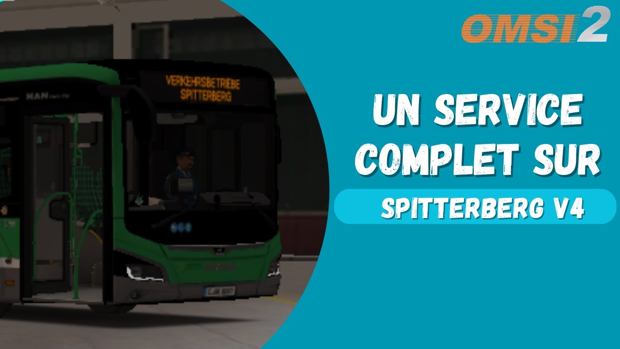 Un service sur Spitterberg V4.0 | Un Service sur | Saison 2 ep 1|  OMSI 2