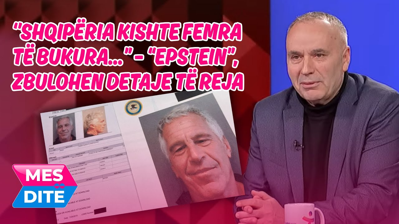 “Shqipëria kishte femra të bukura…” – “Epstein”, zbulohen detaje të reja-Lutfi Bilalli“Shqipëria kis
