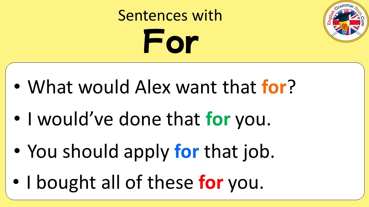 Sentences with For, For in a Sentence, Sentences about For
