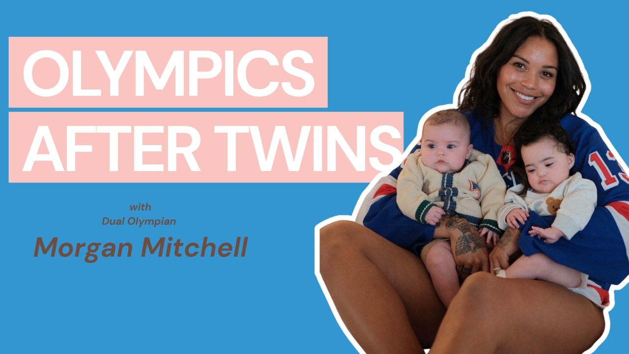 Episode 25: Twins, Motherhood & the Olympic Comeback with Morgan Mitchell