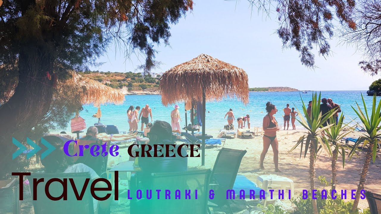 Coastal Charms: Discovering Chania’s Gems - Loutraki & Marathi Beaches, Crete Greece