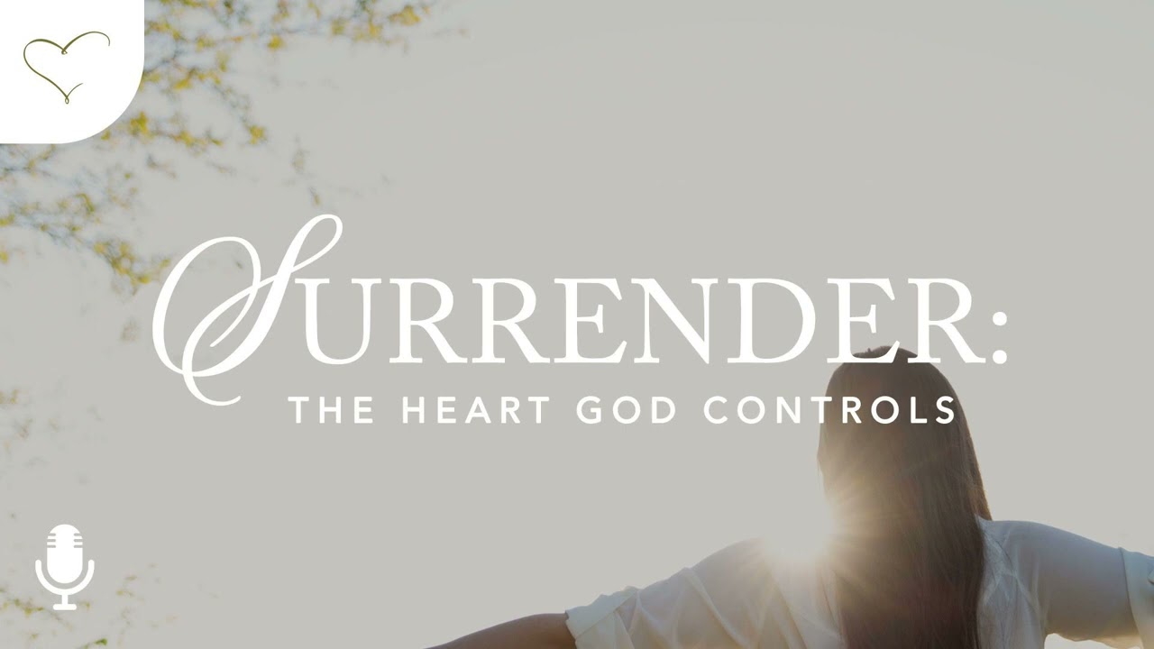 Surrender, Ep. 1: Is Your Surrender Complete?