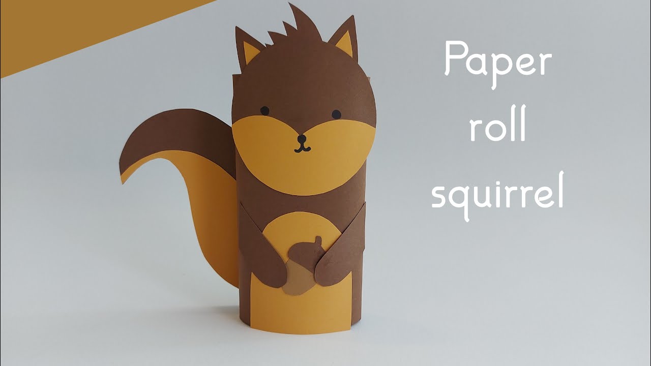 How To Make Paper Roll Squirrel For Kids / Easy Paper Crafts / Kids Craft Ideas / 5 Minute Crafts