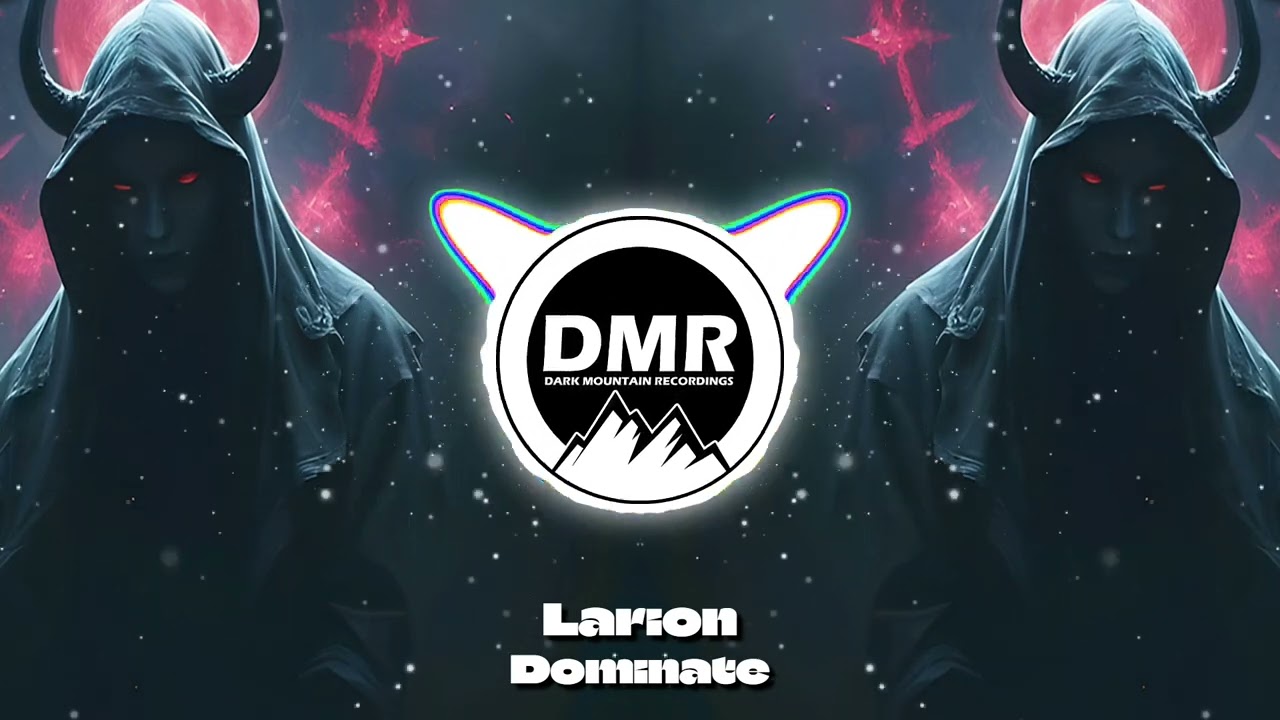 Larion - Dominate [Dark Mountain Recordings]