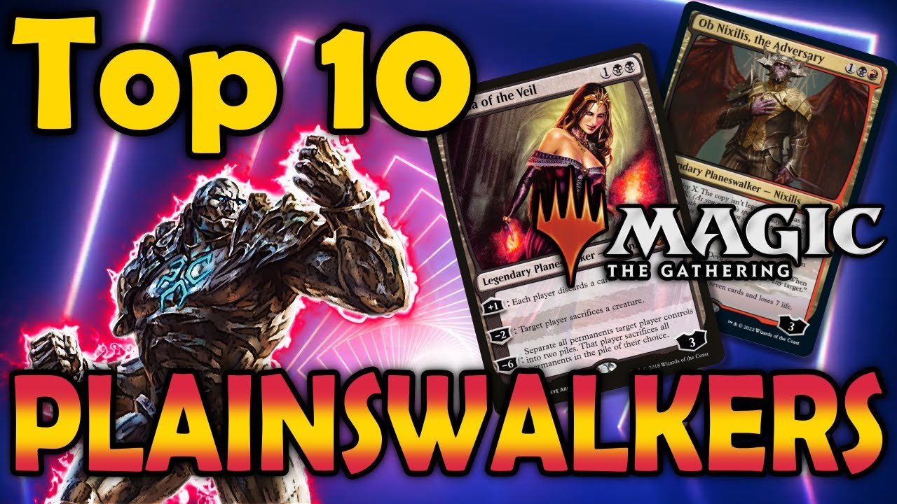 Top 10 Planeswalkers in MTG