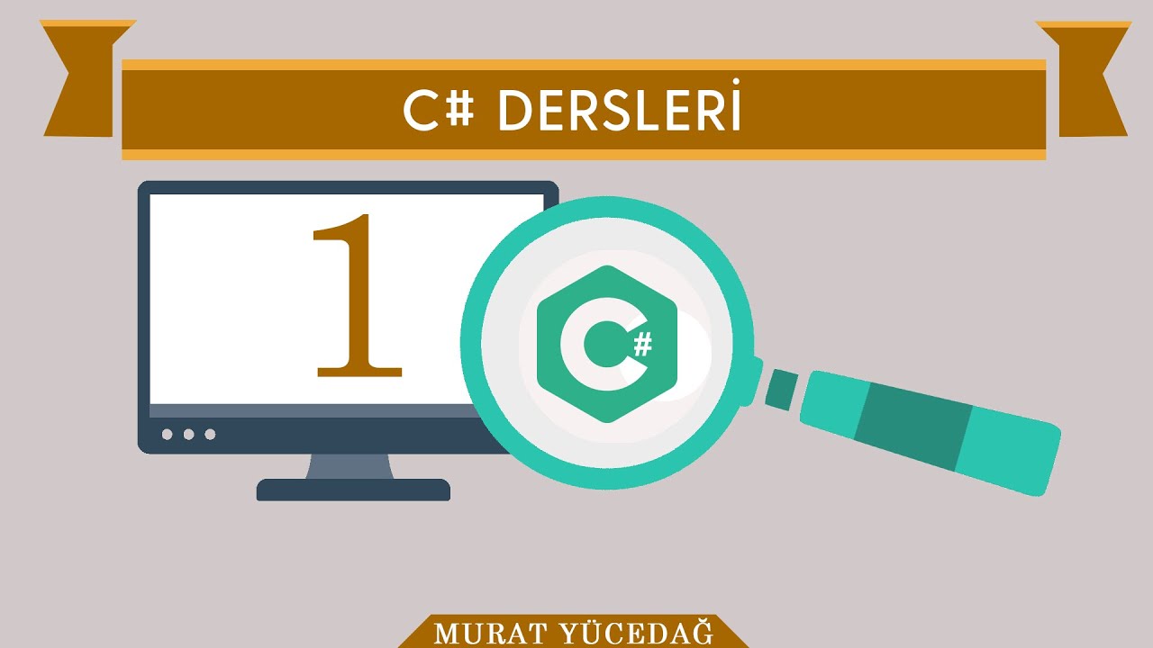 C# Ders 1