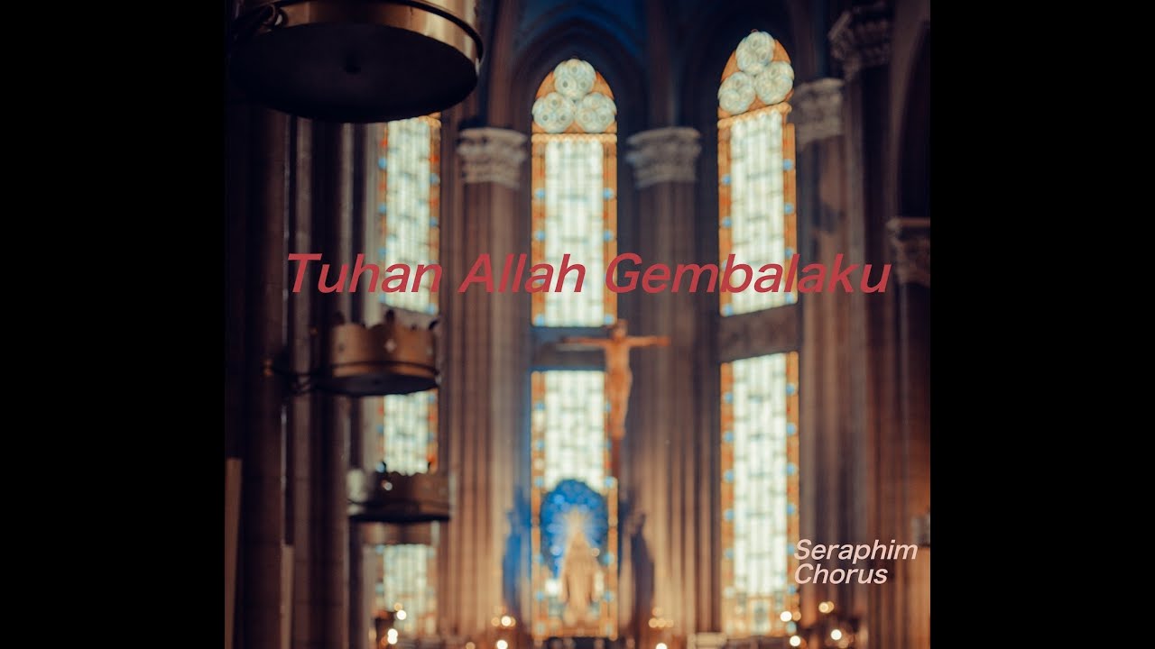 Tuhan Allah Gembalaku PS 656 by Seraphim Chorus