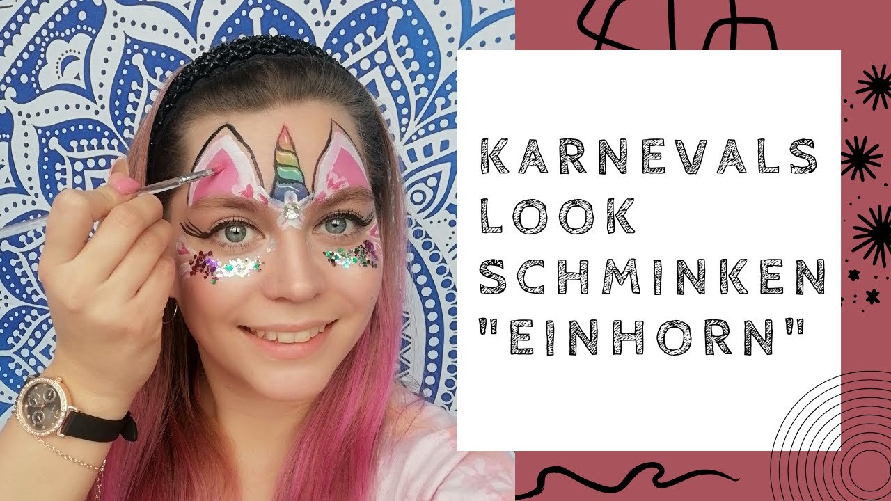 Schmink-Tutorial: Einhorn - Schminke deinen Karnevalslook!