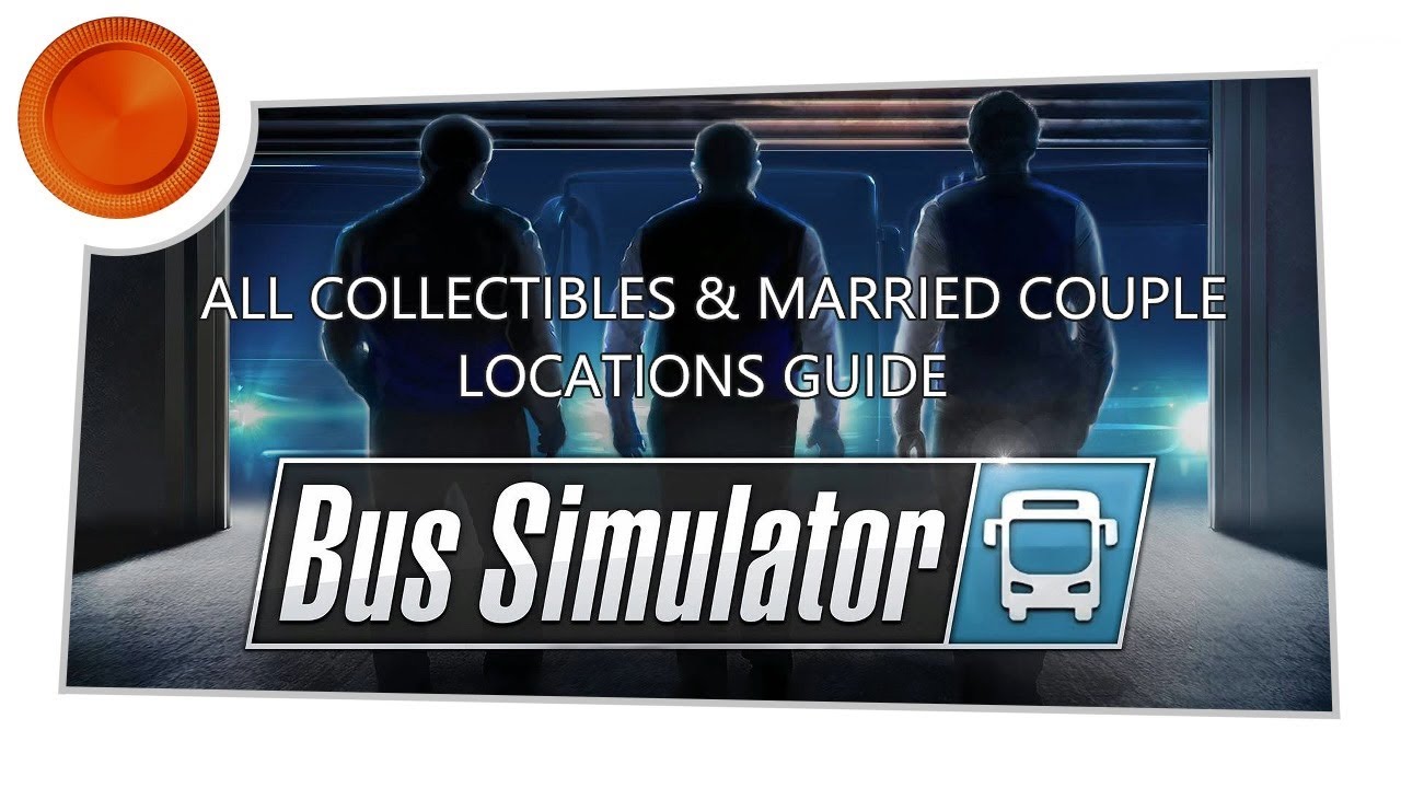 Bus Simulator - Collectibles and Married Couple Locations Guide