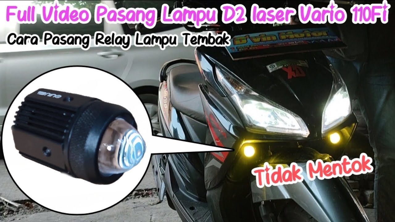pasang lampu Tembak D2 laser + Relay di honda vario 110fi