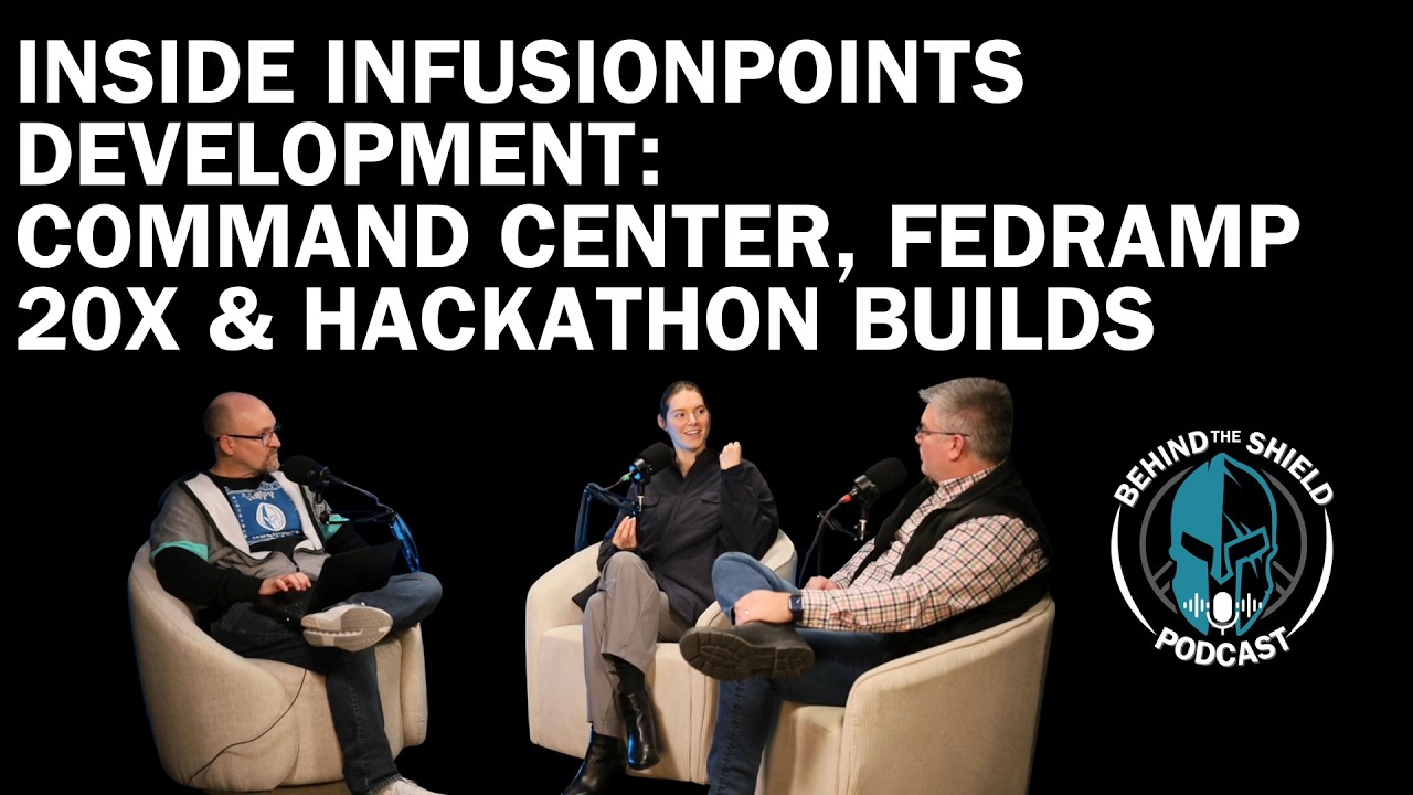 Inside InfusionPoints Development: Command Center, FedRAMP 20x & Hackathon Builds