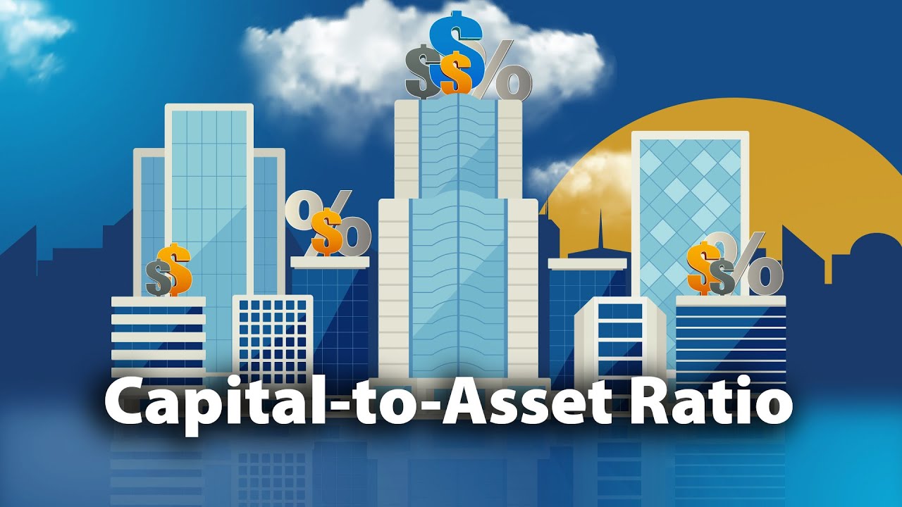 Capital-to-Asset Ratio - Strength ... Rain or Shine