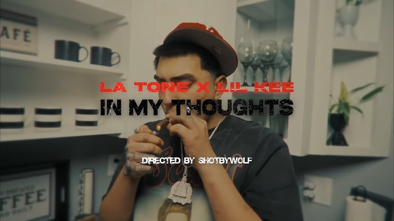 L’A Tone - In My Thoughts Ft Lil Kee (Official Music Video)