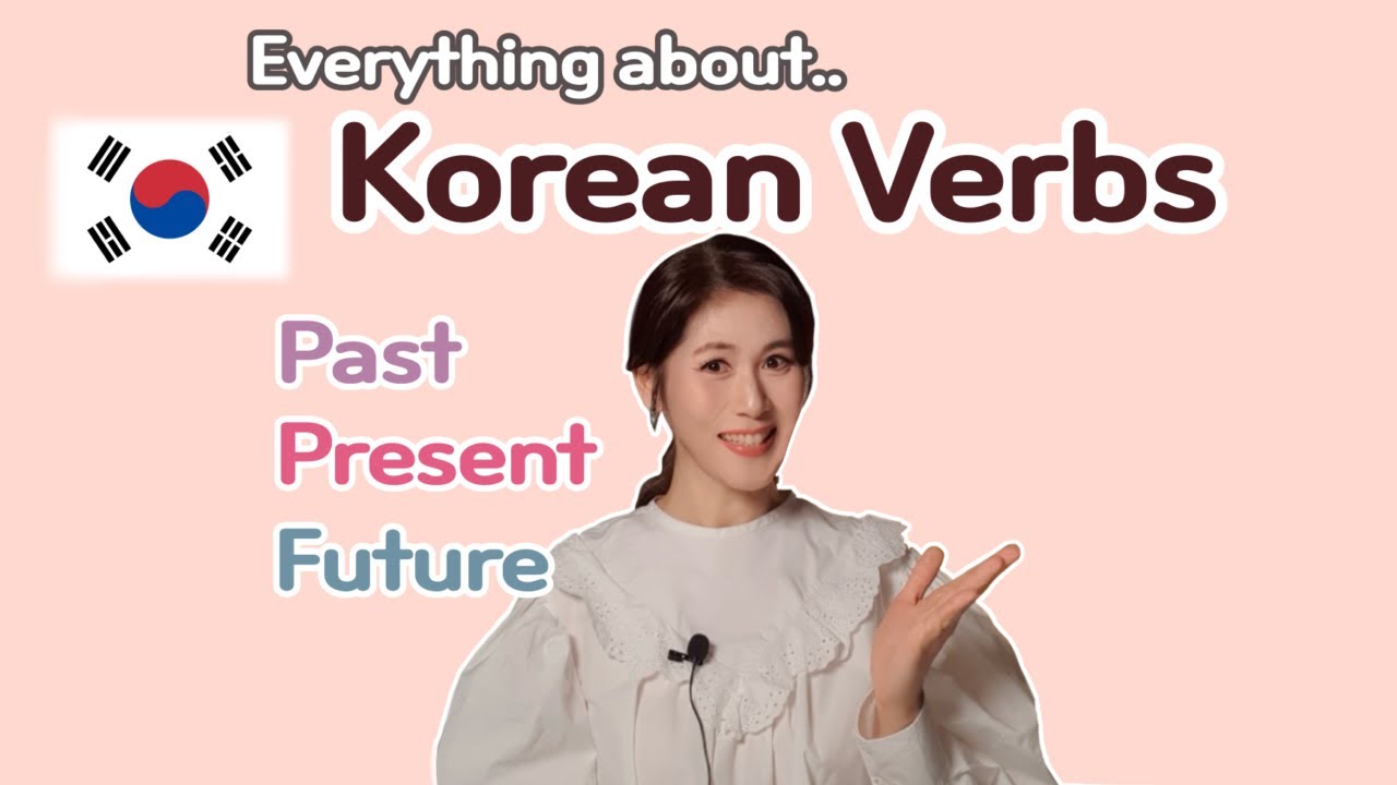 Past, Present, Future Tenses of Korean Verbs, How to conjugate them