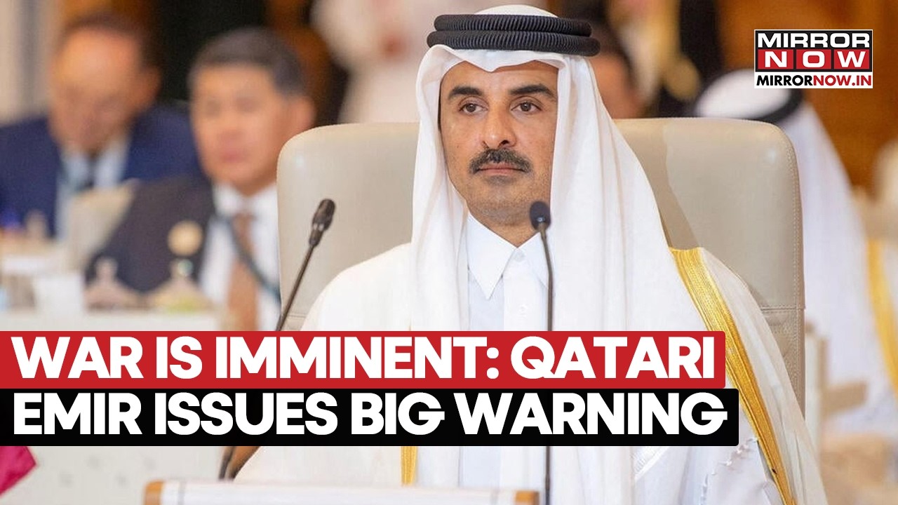 Qatar&rsquo;s Emir Warns Of Imminent War! Chilling Warning Comes As Middle East Tensions Escalate