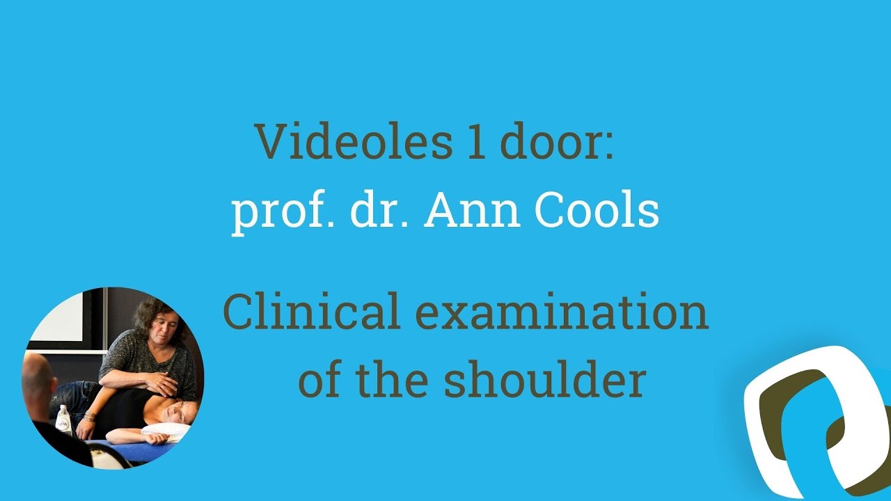 In deze les vertelt prof. dr. Ann Cools een verdieping over het klinisch onderzoek van de schouder.