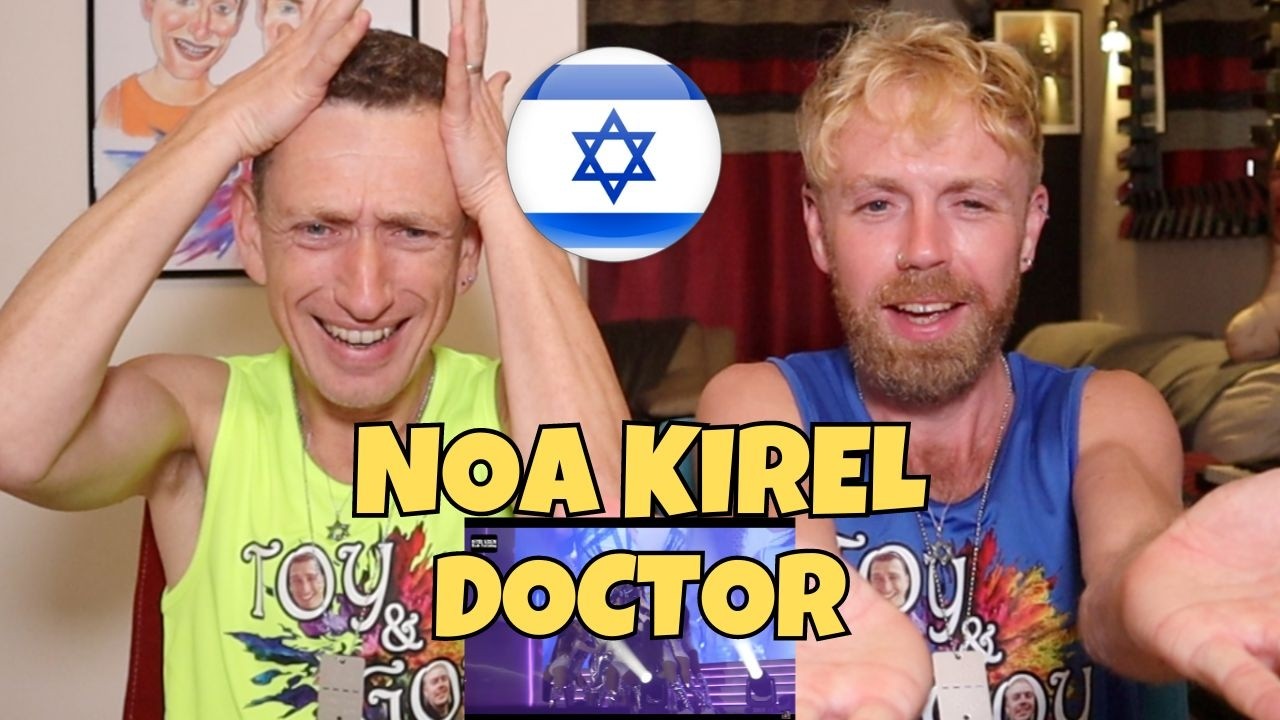 NOA KIREL DOCTOR - REACTION נועה קירל דוקטור