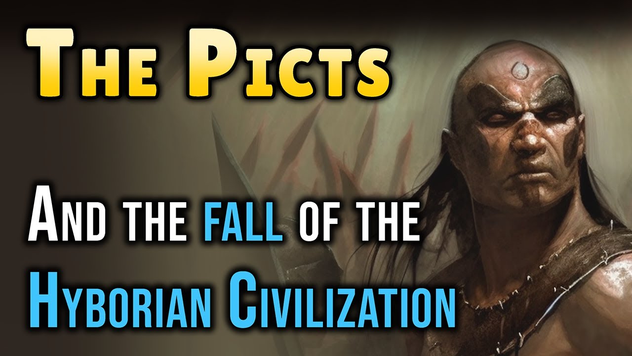 The People that ENDED 🔥 the Hyborian Age | Picts