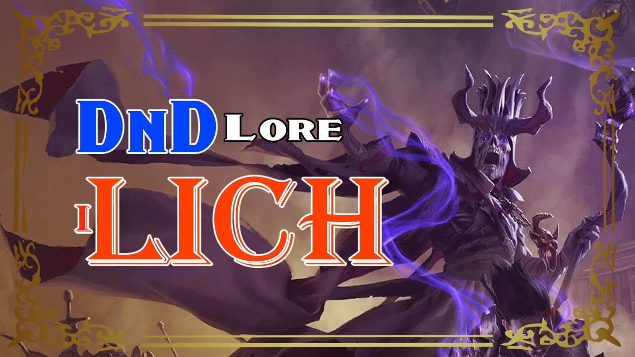 DnD Lore: i Lich