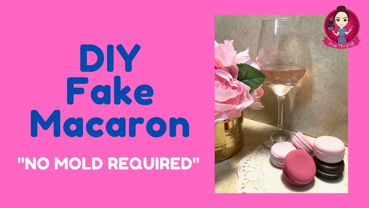 DIY Fake Macaron (No Mold Required)