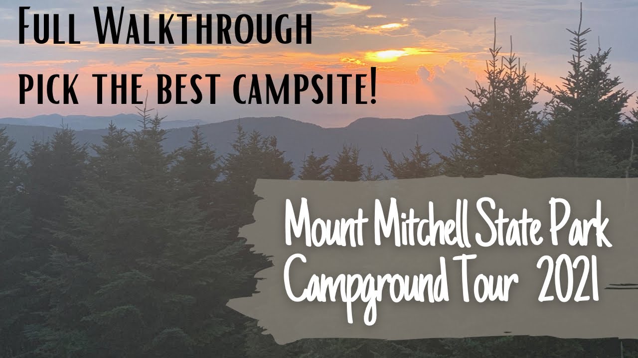 Mount Mitchell State Park Campground Tour 2021