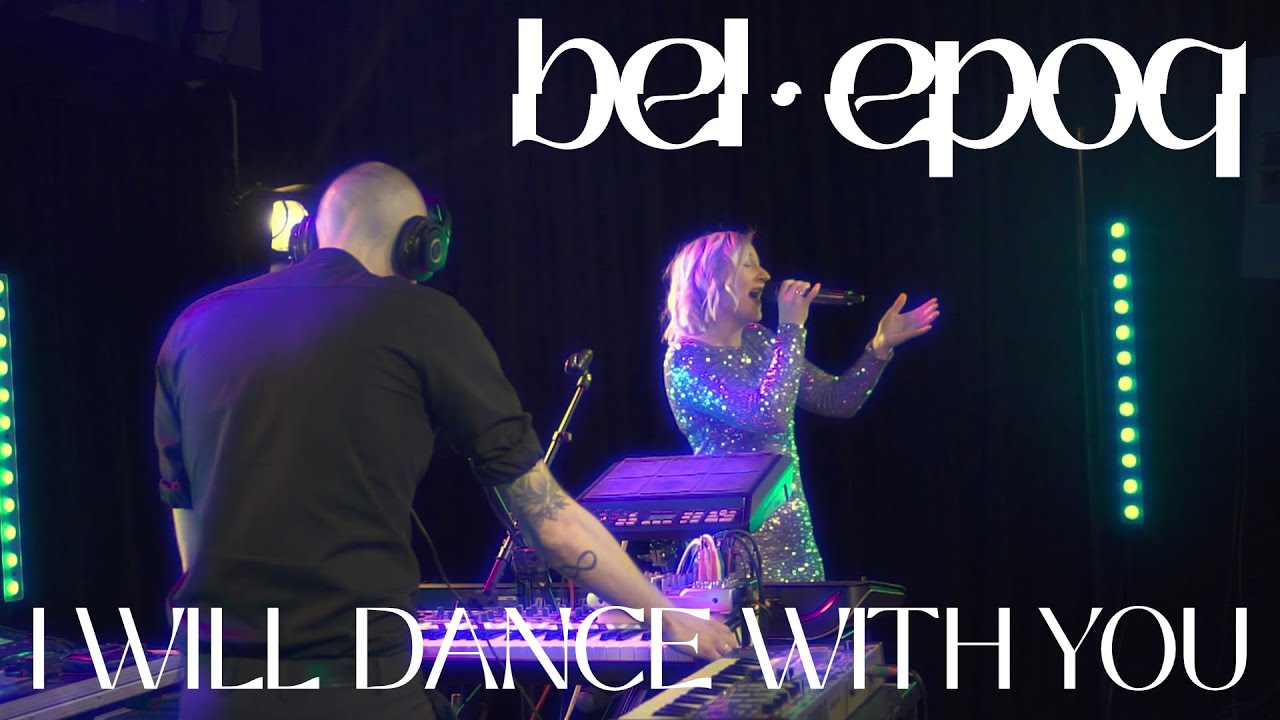 Bel Epoq - I Will Dance with You (Live @ localconcerts.stream)