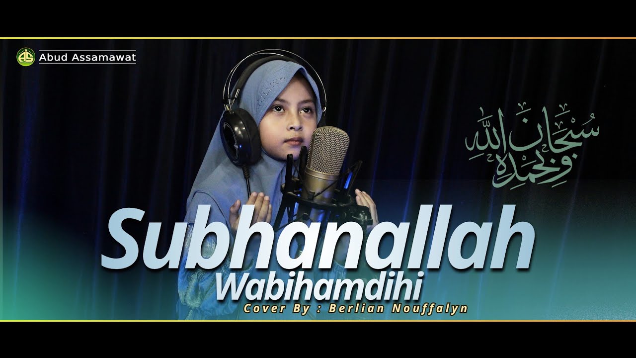 Subhanallah Wabihamdihi | Cover | Berlian Nouffalyn