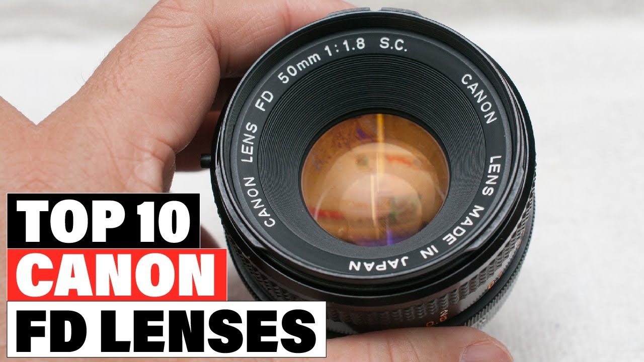 Best Canon FD Lenses 2025  [Top 10 Picks Reviewed]