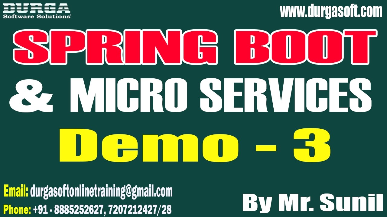 SPRING BOOT & MICRO SERVICES tutorials || Demo - 3 || by Mr. Sunil On 07-03-2026 @8:30AM (IST)
